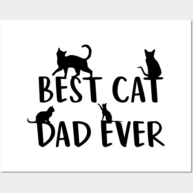 Best Cat Dad Ever Wall Art by family.d